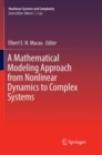A Mathematical Modeling Approach from Nonlinear Dynamics to Complex Systems - Book