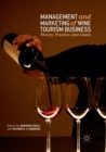 Management and Marketing of Wine Tourism Business : Theory, Practice, and Cases - Book