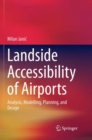 Landside Accessibility of Airports : Analysis, Modelling, Planning, and Design - Book