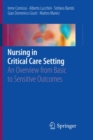 Nursing in Critical Care Setting : An Overview from Basic to Sensitive Outcomes - Book