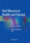 Oral Mucosa in Health and Disease : A Concise Handbook - Book