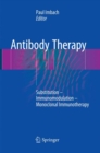 Antibody Therapy : Substitution - Immunomodulation - Monoclonal Immunotherapy - Book