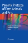 Parasitic Protozoa of Farm Animals and Pets - Book