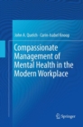Compassionate Management of Mental Health in the Modern Workplace - Book