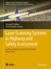 Laser Scanning Systems in Highway and Safety Assessment : Analysis of Highway Geometry and Safety Using LiDAR - Book