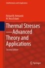 Thermal Stresses-Advanced Theory and Applications - Book