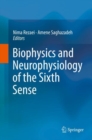 Biophysics and Neurophysiology of the Sixth Sense - eBook