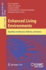 Enhanced Living Environments : Algorithms, Architectures, Platforms, and Systems - Book