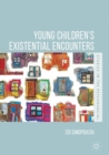 Young Children's Existential Encounters - eBook