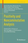 Positivity and Noncommutative Analysis : Festschrift in Honour of Ben de Pagter on the Occasion of his 65th Birthday - Book