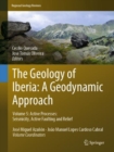 The Geology of Iberia: A Geodynamic Approach : Volume 5: Active Processes: Seismicity, Active Faulting and Relief - Book