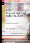 Linguistic Legitimacy and Social Justice - Book
