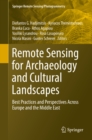 Remote Sensing for Archaeology and Cultural Landscapes : Best Practices and Perspectives Across Europe and the Middle East - eBook