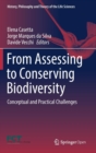 From Assessing to Conserving Biodiversity : Conceptual and Practical Challenges - Book