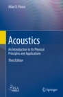 Acoustics : An Introduction to Its Physical Principles and Applications - eBook