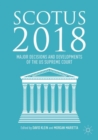 SCOTUS 2018 : Major Decisions and Developments of the US Supreme Court - Book