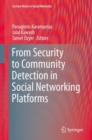 From Security to Community Detection in Social Networking Platforms - eBook