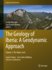 The Geology of Iberia: A Geodynamic Approach : Volume 3: The Alpine Cycle - Book