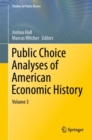Public Choice Analyses of American Economic History : Volume 3 - eBook