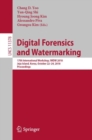 Digital Forensics and Watermarking : 17th International Workshop, IWDW 2018, Jeju Island, Korea, October 22-24, 2018, Proceedings - Book