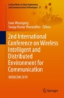 2nd International Conference on Wireless Intelligent and Distributed Environment for Communication : WIDECOM 2019 - Book