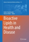 Bioactive Lipids in Health and Disease - Book
