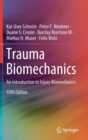 Trauma Biomechanics : An Introduction to Injury Biomechanics - Book