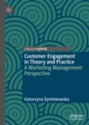 Customer Engagement in Theory and Practice : A Marketing Management Perspective - Book