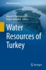 Water Resources of Turkey - Book
