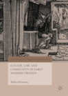 Suicide, Law, and Community in Early Modern Sweden - Book
