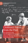 Children’s Voices from the Past : New Historical and Interdisciplinary Perspectives - Book