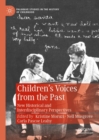 Children's Voices from the Past : New Historical and Interdisciplinary Perspectives - eBook