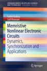 Memristive Nonlinear Electronic Circuits : Dynamics, Synchronization and Applications - eBook