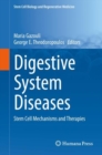 Digestive System Diseases : Stem Cell Mechanisms and Therapies - eBook