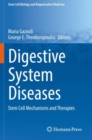 Digestive System Diseases : Stem Cell Mechanisms and Therapies - Book