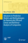 Advances in Predictive Models and Methodologies for Numerically Efficient Linear and Nonlinear Analysis of Composites - Book