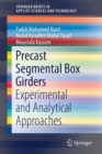 Precast Segmental Box Girders : Experimental and Analytical Approaches - Book