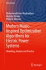 Modern Music-Inspired Optimization Algorithms for Electric Power Systems : Modeling, Analysis and Practice - eBook