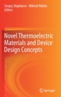 Novel Thermoelectric Materials and Device Design Concepts - Book