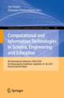 Computational and Information Technologies in Science, Engineering and Education : 9th International Conference, CITech 2018, Ust-Kamenogorsk, Kazakhstan, September 25-28, 2018, Revised Selected Paper - Book
