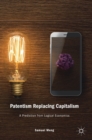 Patentism Replacing Capitalism : A Prediction from Logical Economics - Book