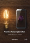 Patentism Replacing Capitalism : A Prediction from Logical Economics - Book