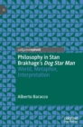 Philosophy in Stan Brakhage's Dog Star Man : World, Metaphor, Interpretation - Book