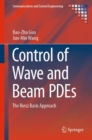 Control of Wave and Beam PDEs : The Riesz Basis Approach - eBook
