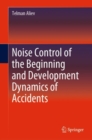 Noise Control of the Beginning and Development Dynamics of Accidents - Book