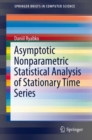 Asymptotic Nonparametric Statistical Analysis of Stationary Time Series - eBook