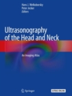 Ultrasonography of the Head and Neck : An Imaging Atlas - Book