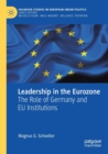 Leadership in the Eurozone : The Role of Germany and EU Institutions - Book