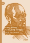 Georg Simmel’s Concluding Thoughts : Worlds, Lives, Fragments - Book