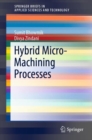 Hybrid Micro-Machining Processes - eBook